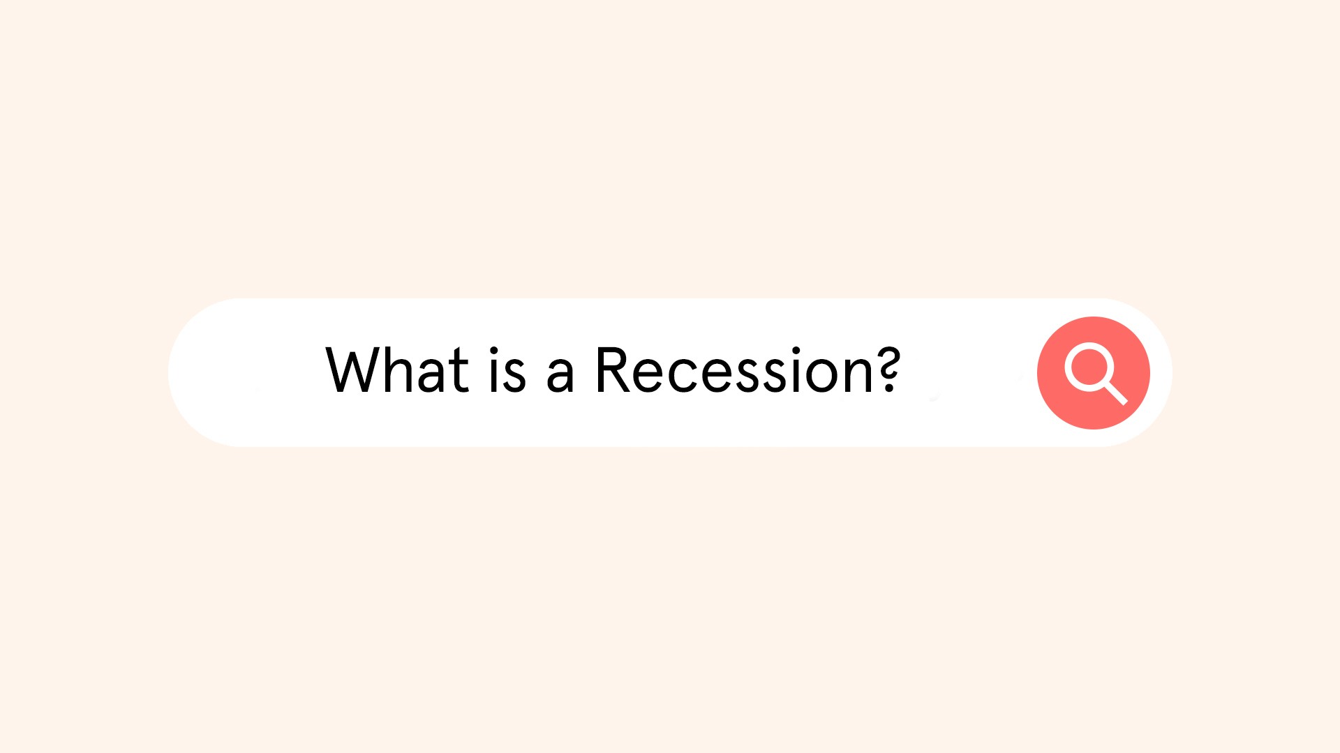 What Is a Recession?