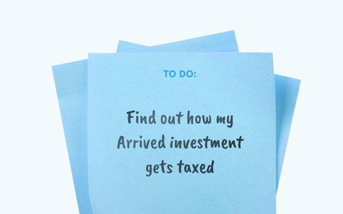 How Is My Arrived Investment Taxed?