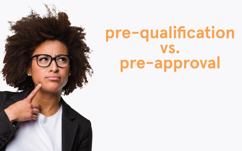 Mortgage Pre-Qualification vs. Pre-Approval