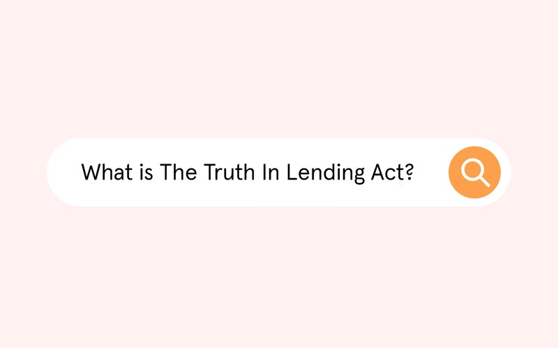 What is the Truth in Lending Act?